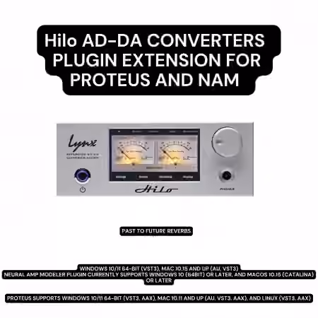 PastToFutureReverbs Hilo Mastering ADDA Converters Plugin Extension for Proteus and NAM! [Plugins Presets]