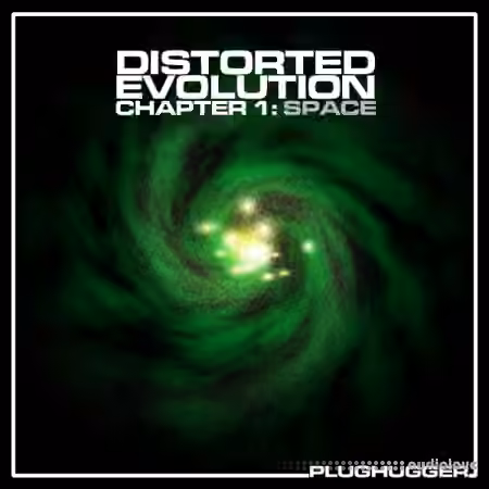Plughugger Distorted Evolution 1 Deep Space Textures [Synth Presets]