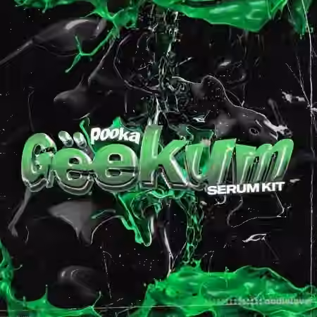 Pooka Gëekum Serum Presets and Oneshots Kit [WAV, MiDi, Synth Presets]