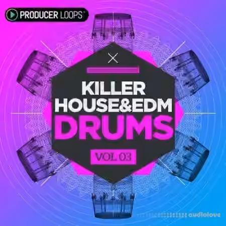 Producer Loops Killer House and EDM Drums Vol.3 [WAV]