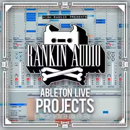Rankin Audio Ableton Live Projects [WAV, Synth Presets]