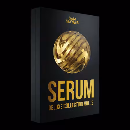 Sam Smyers Serum Deluxe Collection Vol.2 [Synth Presets]