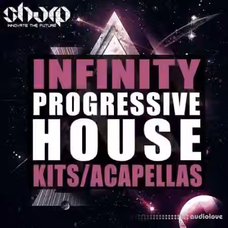 SHARP Infinity Progressive House [WAV, MiDi, Synth Presets]