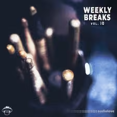 Shroom Weekly Breaks Vol.10 [WAV]