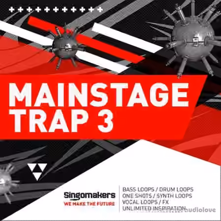 Singomakers Mainstage Trap Vol 3 [MULTiFORMAT]