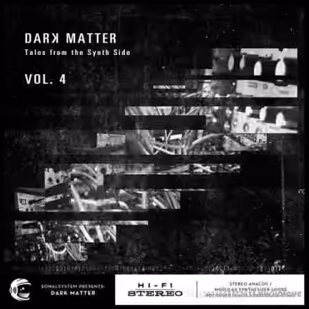 SonalSystem Dark Matter: Tales From The Synth Side Vol.4 [WAV]