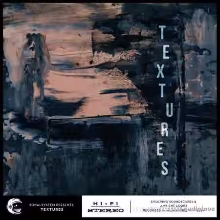 SonalSystem Textures Evolving Soundscapes [WAV]