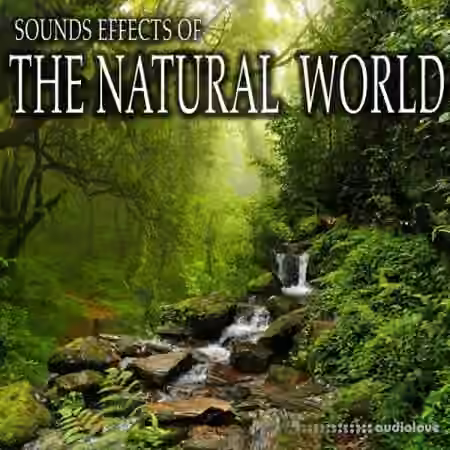 Sound Ideas Sound Effects Of The Natural World [FLAC]