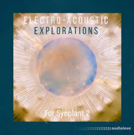 SOUND7 Kymatika Electro-Acoustic Explorations [Synth Presets]