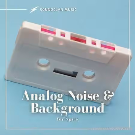 Soundclan Music Analog Noise & Background [WAV, Synth Presets]