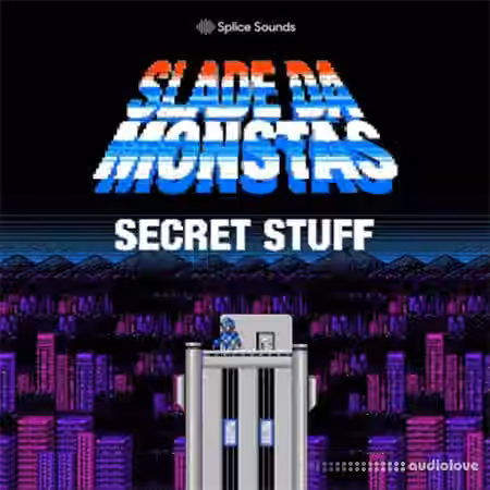 Splice Sounds Slade Da Monstas Secret Stuff [WAV]