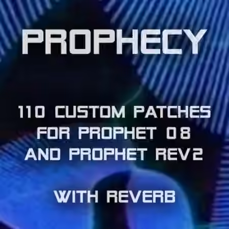 Synth-Patches Prophecy Prophet 08 and Rev2 Patches [Synth Presets]