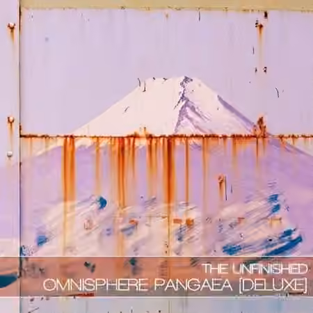 The Unfinished Omnisphere Pangaea Deluxe [Synth Presets]