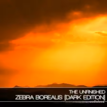 The Unfinished Zebra Borealis Dark Edition [Synth Presets]