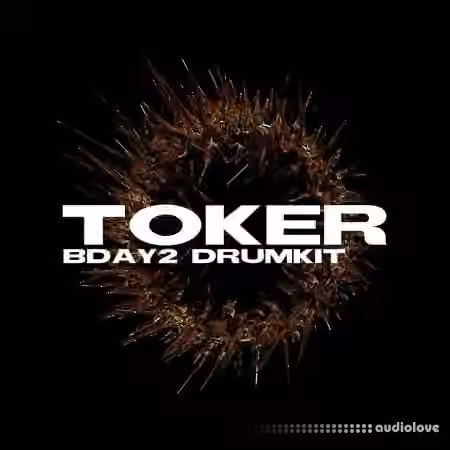 Toker Birthday Drum Kit Vol.2 [WAV, MiDi]
