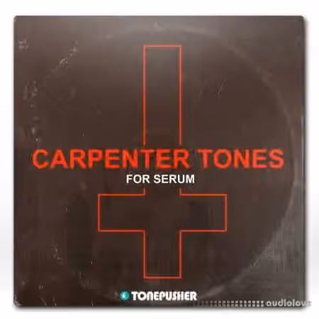 Tonepusher Carpenter Tones [Synth Presets]
