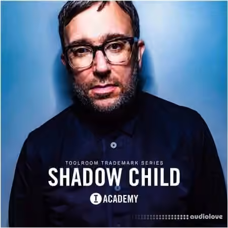 Toolroom Academy Shadow Child [WAV]