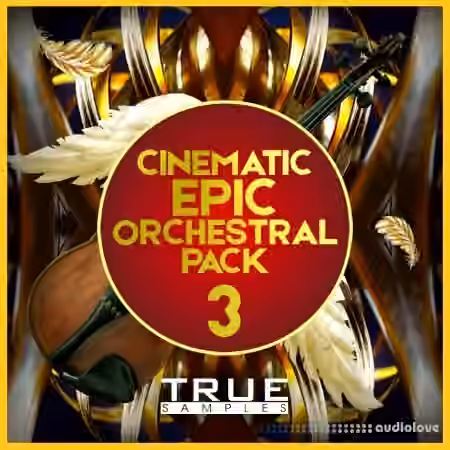 True Samples Epic Cinematic Orchestral Pack 3 [WAV, MiDi]