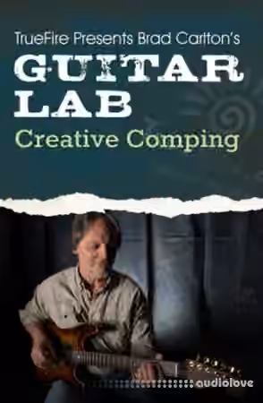 Truefire Guitar Lab Creative Comping [TUTORiAL]
