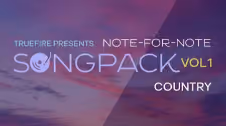 Truefire TrueFire's Note-for-Note SongPack Country Vol.1 [TUTORiAL]