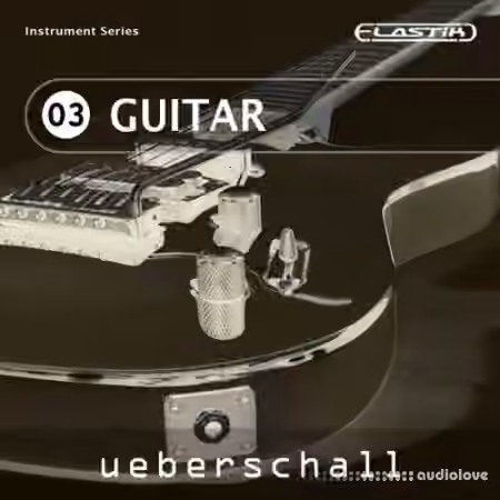 Ueberschall Guitar [Elastik]