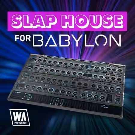 WA Production Slap House For Babylon [Synth Presets]