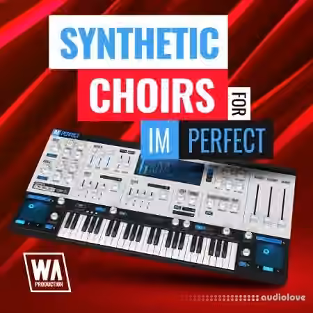 WA Production Synthetic Choirs for ImPerfect [Synth Presets]