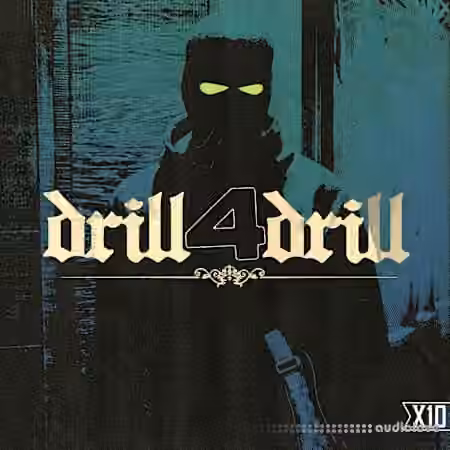 X10 Drill4Drill [WAV] - Sample Pack Artwork