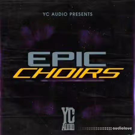 YC Audio Epic Choirs [WAV]
