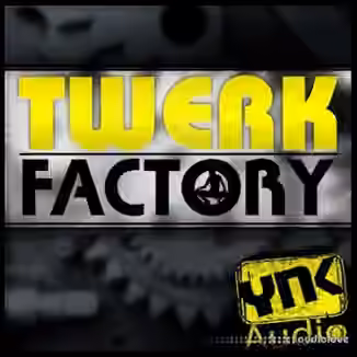 YnK Audio Twerk Factory [ACiD, WAV, MiDi, FL Studio, AiFF, DAW Templates]