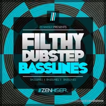 Zenhiser Filthy Dubstep Basslines [WAV]