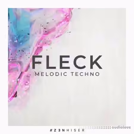 Zenhiser Fleck Melodic Techno [WAV]